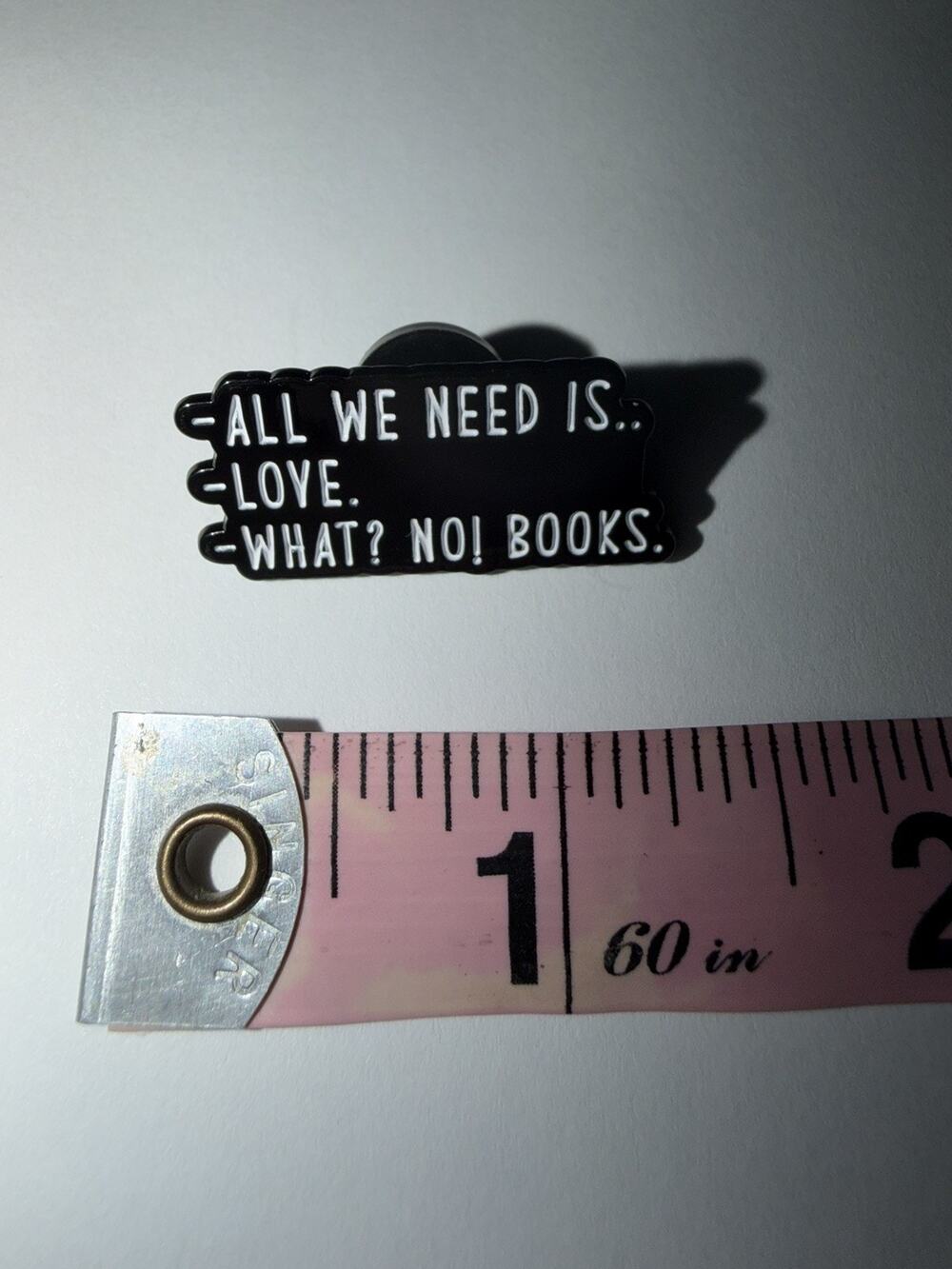 All We Need is Love. What? NO! Books. Book Pin Brooch